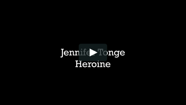Jennifer Tonge Heroine